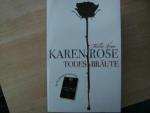 Karen Rose: Todesbräute