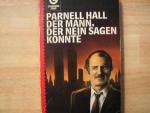 Parnell Hall: Der Mann, der nein sagen k