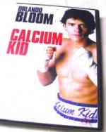 Calcium Kid - Orlando Bloom  Boxen -