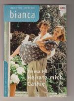 Bianca 1397 (1-2/04) - Heirate mich, Cathie (OT: Heard it through the Grapevine)