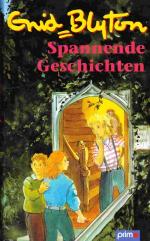 Blyton Enid: Spannende Geschichten