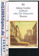 Sabine Gruber: Stillbach oder Die Sehnsu
