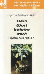 Dein Wort belebe mich. Radio-Exerzitien