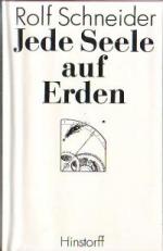 Rolf Schneider: Jede Seele auf Erden