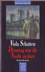 Viola Schatten: Dienstag war die Nacht z
