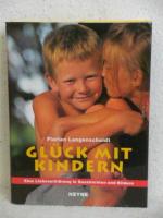 Florian Langenscheidt: Glück mit Kindern Florian Langenscheidt: Glück mit Kindern