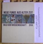 Neue Funde aus Alter Zeit. Bild der Wissenschaft