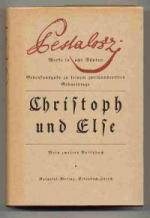 Christoph und Else. Zweites Volksbuch 1782. Band III der achtbändigen Gedenkausgabe  zu seinem zweihundertsten Geburtstage