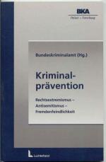 Kriminalprävention Rechtsextremismus - Antisemitismus - Fremdenfeindlichkeit.