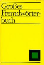 Diverse: Großes Fremdwörterbuch Diverse: Großes Fremdwörterbuch