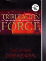 Tribulation Force: The Continuing Drama of Those Left Behind