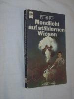 Peter Tate: Mondlicht auf stählernen Wie Peter Tate: Mondlicht auf stählernen Wie