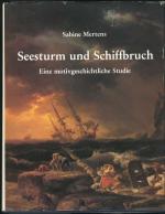 Sabine Mertens: Seesturm und Schiffbruch Sabine Mertens: Seesturm und Schiffbruch