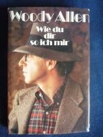 Woody Allen: Wie du dir, so ich mir Woody Allen: Wie du dir, so ich mir