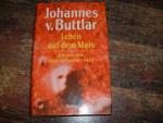 Buttlar, Johannes von: Leben auf dem Mar