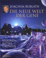 Joachim Bublath: Die neue Welt der Gene. Joachim Bublath: Die neue Welt der Gene.