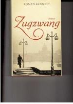 Ronan Bennett: Zugzwang