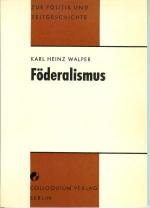 Föderalismus (Reihe Politik und Zeitgeschichte Heft 22)