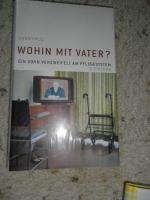 Anonymus: Wohin mit Vater? Anonymus: Wohin mit Vater?