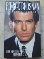 Pierce Brosnan. Der smarte Verführer - Von Remington Steele zu Bond 007