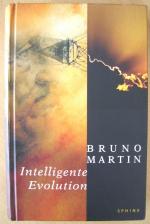 Bruno Martin: Intelligente Evolution