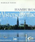 Harald Nieß: Hamburgs Alsterschwäne
