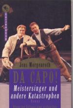 Da Capo! - Meistersinger und andere Katastrophen