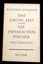 Wolfgang Weyrauch: Das grüne Zelt,Die ja