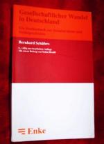 Gesellschaftlicher Wandel in Deutschland : ein Studienbuch zur Sozialstruktur und Sozialgeschichte