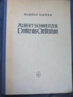 Albert Schweitzer - Denker aus Christentum