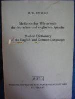 Medizinisches Wörterbuch der deutschen und englischen Sprache / Medical Dictionary of the English and German Languages. Zwei Teile in einem Band.