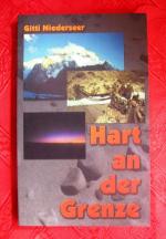 Niederseer, Gitti:: Hart an der Grenze Niederseer, Gitti:: Hart an der Grenze