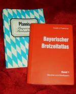 Pfannis Bayerischer Brotzeitatlas - Bd. 1 München und Oberbayern- Ein Führer durch das gastliche Bayern und seine Landeshauptstadt