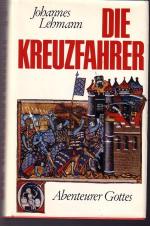 Die Kreuzfahrer  - Abenteurer Gottes