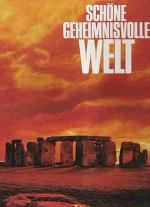 Schöne geheimnissvolle Welt  - Von den Wundern der Natur bis zum Aufbruch zum All