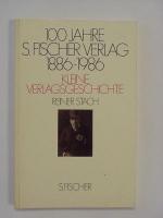 100 Jahre S. Fischer Verlag 1886 - 1986. Kleine Verlagsgeschichte