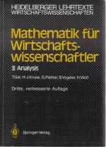 Mathematik für Wirtschaftswissenschaftler II. Analysis.