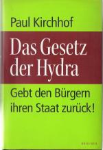 Das Gesetz der Hydra. Gebt den Bürgern ihren Staat zurück!