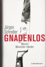 Gnadenlos - Warum Menschen morden