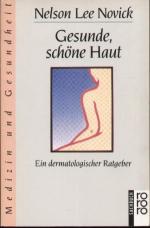 Nelson Lee Novick: Gesunde, schöne Haut 