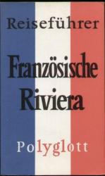 Französiche Riviera  - von Menton is Marseille
