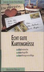 Echt gute Kartengrüße  - Glückwunsche, Urlaubsgrüße, Gestaltungsvorschläge -