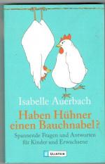 Isabelle Auerbach: Haben Hühner einen Ba Isabelle Auerbach: Haben Hühner einen Ba