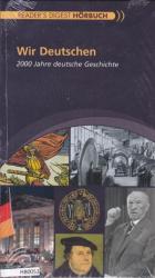 Wir Deutschen - 2000 Jahre deutsche Geschichte