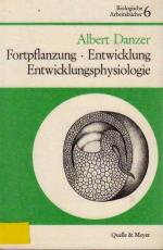 Fortpflanzung, Entwicklung, Entwicklungsphysiologie.++Leihbuch++