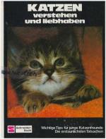 Katzen, verstehen und liebhaben.