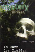 Mystery Thriller -- Im Bann des Druiden -- Band 157-- 07/08