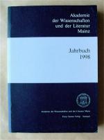 Akademie der Wissenschaften und der Literatur Mainz. Jahrbuch 1998