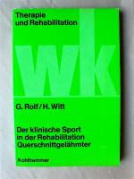 Der klinische Sport in der Rehabilitation Querschnittsgelähmter.