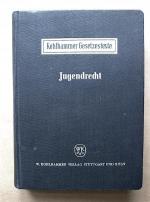 Jugendrecht. Sammlung der geltenden Vorschriften auf dem Gesamtgebiet des Jugendrechts. Stand vom 1. 1. 1950. [Kohlhammer Gesetzestexte.]